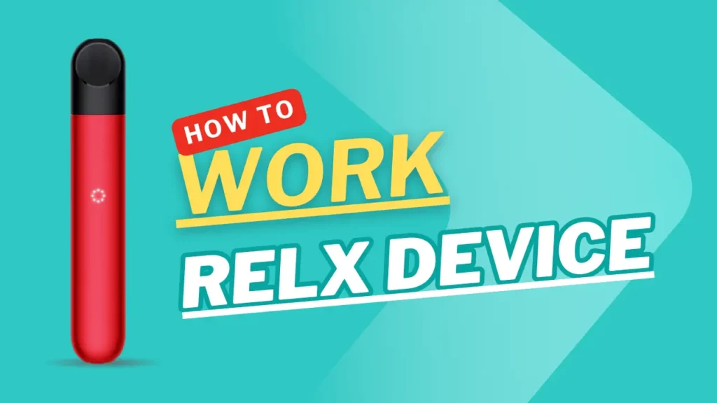 How to Work Relx Device