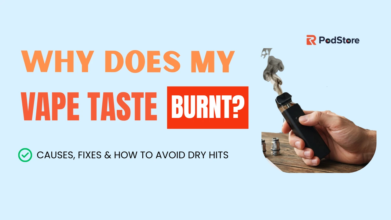 Why Does My Vape Taste Burnt